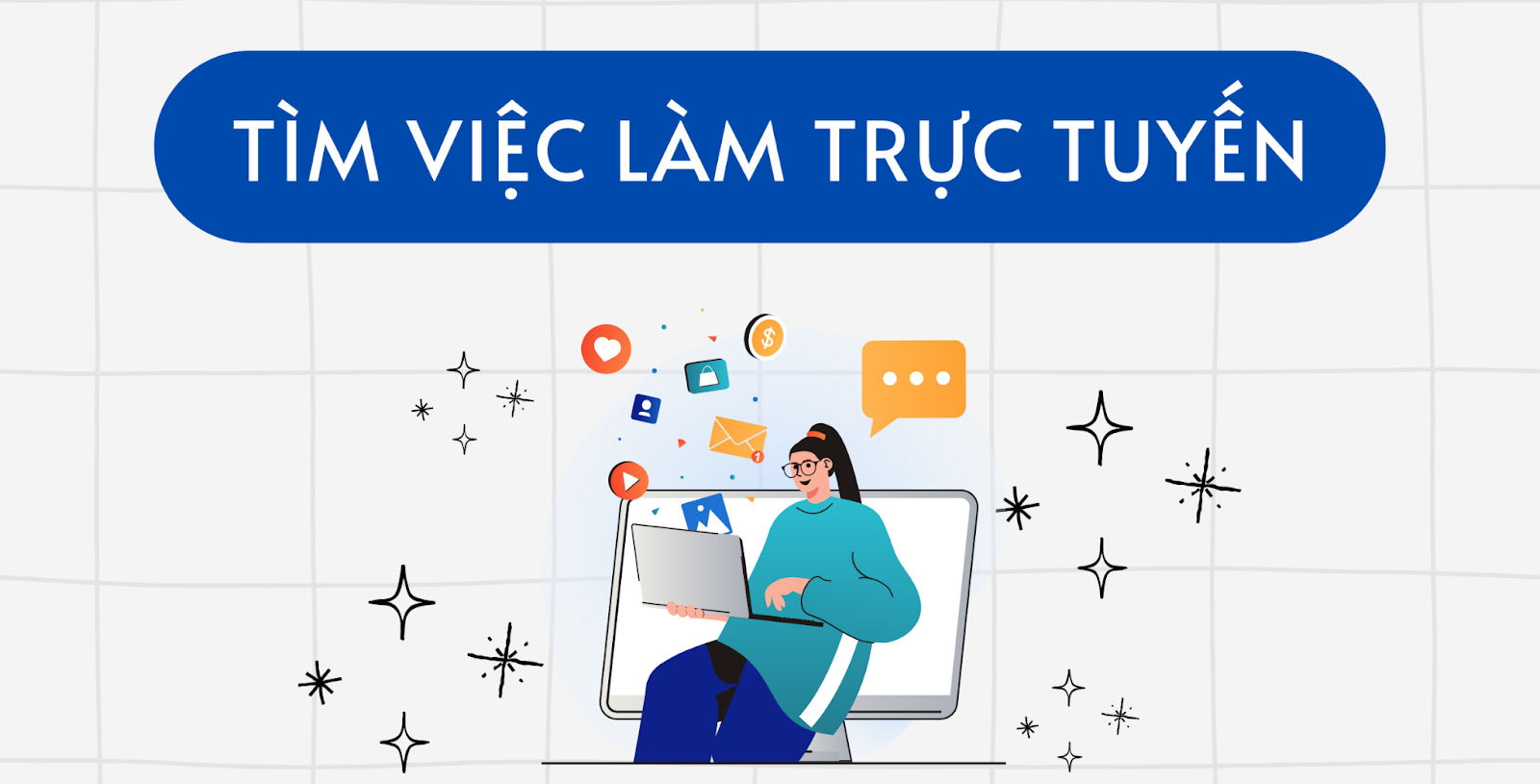 Tìm việc làm trực tuyến - Giải quyết bài toán việc làm